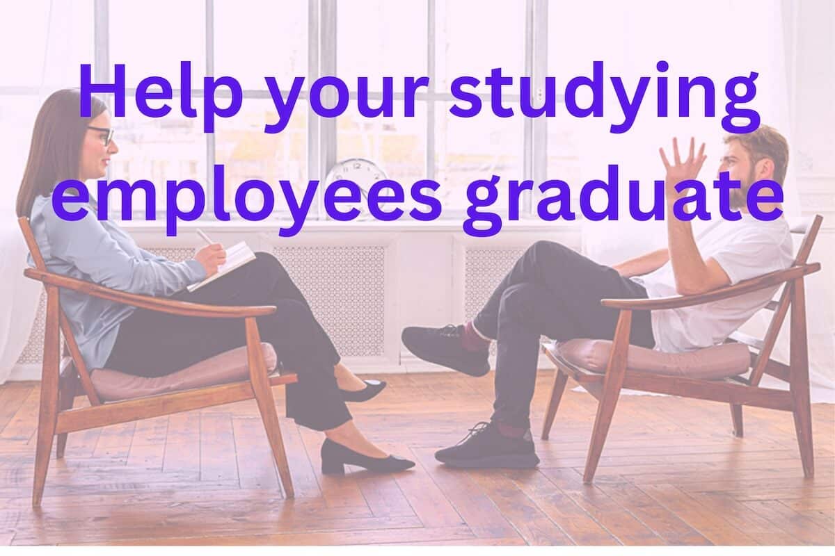 Help your studying employees graduate